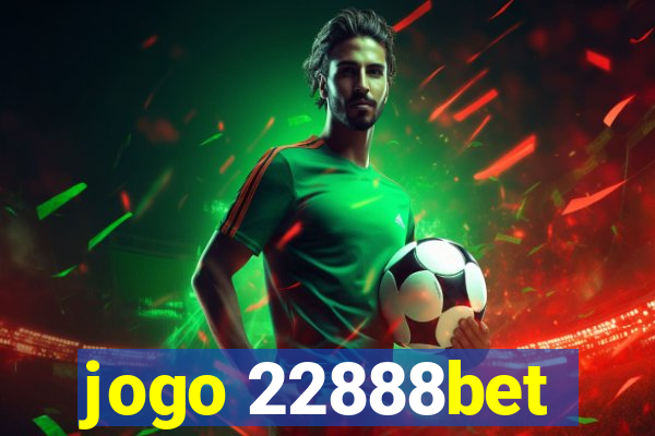 jogo 22888bet